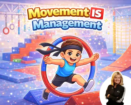 Movement is Management
