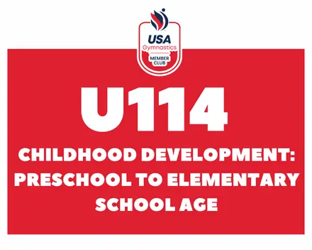 U114: Childhood Development: Preschool to Elementary School Age